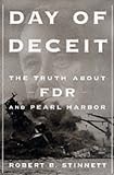Day of Deceit: The Truth about FDR and Pearl Harbor by Robert B. Stinnett (2000-01-31)
