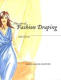 The Art of Fashion Draping (3rd Edition), Connie Amaden-Crawford, 1563672774