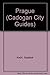 Prague (Cadogan City Guides) by 