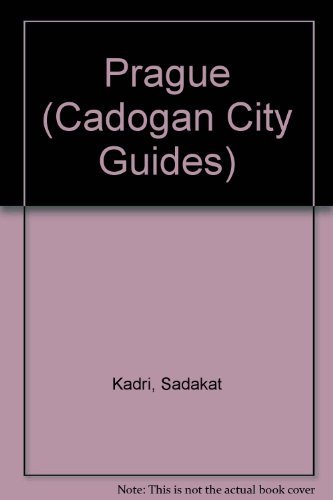Prague (Cadogan City Guides) by Sadakat Kadri