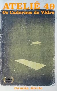 Livro Ateliê 49: Os Cadernos de Vidro