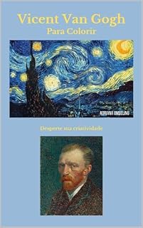 Livro VINCENT VAN GOGH PARA COLORIR: DESPERTE SUA CRIATIVIDADE