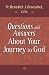 Questions and Answers About Your Journey to God by Benedict Groeschel, Benedict J. Groeschel