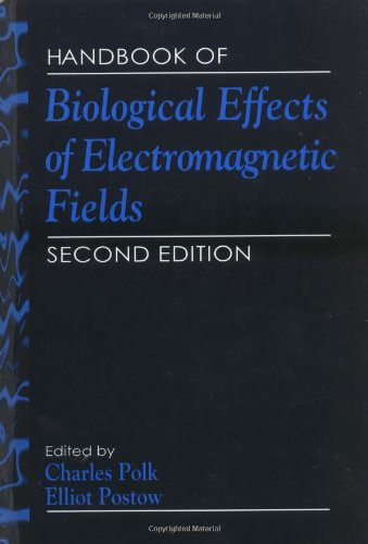 Handbook of Biological Effects of Electromagnetic Fields