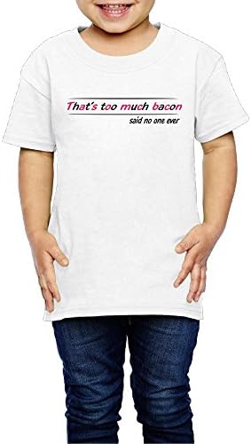 UUe That's Too Much Bacon Said No One Ever Unisex Kids Cotton 2-6 Years Old Children T-shirt White 5-6 Toddler