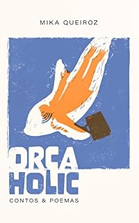 Livro Orcaholic: Contos & Poemas