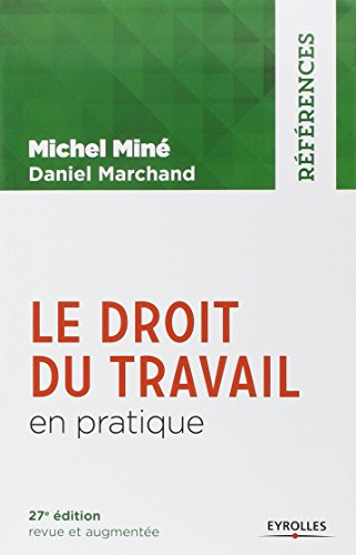 Le  droit du travail en pratique