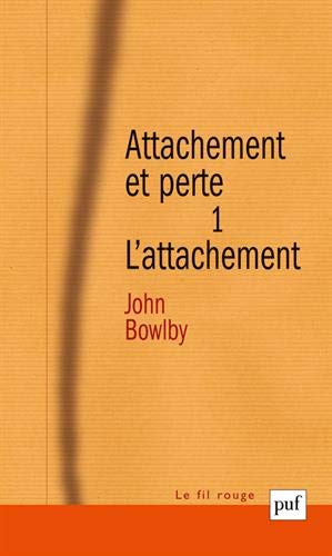 Attachement et perte by J. Bowlby