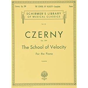 Carl czerny: the school of velocity op.299 (complete) piano: Schirmer Library of Classics Volume 161 Piano Technique