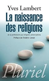 La  naissance des religions