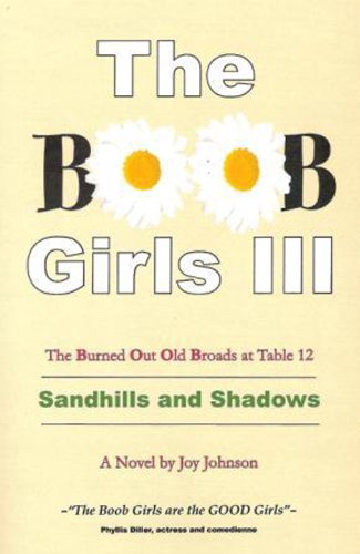 The BOOB Girls III: Sandhills and Shadows