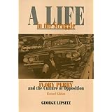 A Life In The Struggle: Ivory Perry and the Culture of Opposition