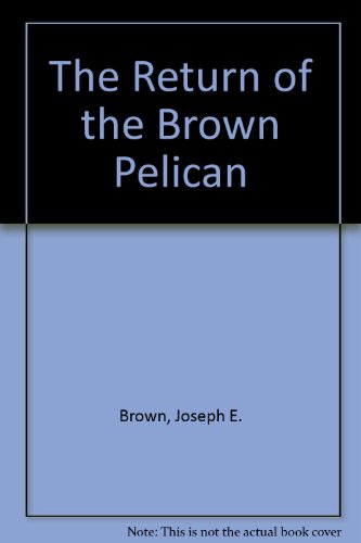The Return of the Brown Pelican