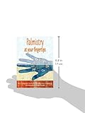 Image de Palmistry at Your Fingertips: The Complete Oracle for Reading Your Character and Destiny in Your Hands