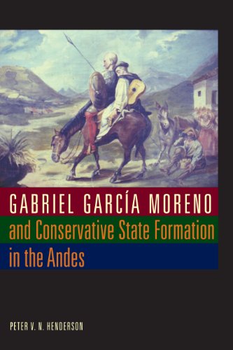 Gabriel Garcia Moreno+Conservative...