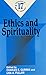 Ethics and Spirituality: Readings in Moral Theology No. 17