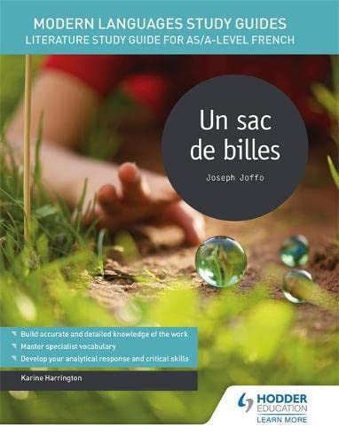 Hodder Education Modern Languages Study Guides: Un sac de billes: Literature Study Guide for AS/A-level French