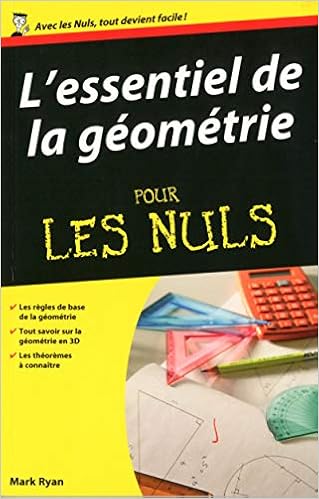 Amazon Fr Essentiel De La Geometrie Pour Les Nuls Ryan Mark Livres