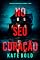 Livro No Seu Coração (Um Thriller de Suspense de Lucy Crimson — Livro 2)