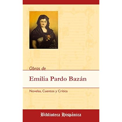 Obras de Emilia Pardo Bazán: Biblioteca Hispánica
