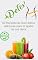 Livro 50 Receitas de Suco Detox deliciosas para te ajudar na sua dieta.: SUCOS DETOX