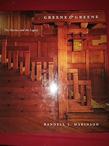 Greene and Greene: Furniture and Related Designs: Makinson