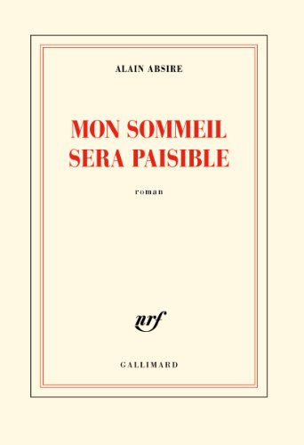 Mon sommeil sera paisible: roman