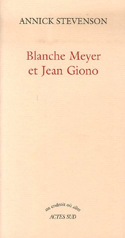 Blanche Meyer et Jean Giono