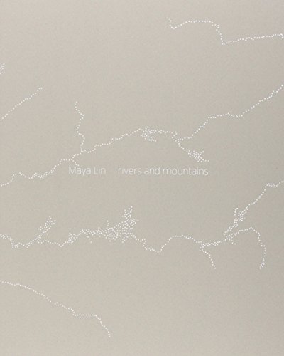 Maya Lin - Rivers And Mountains