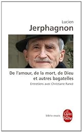De l'amour, de la mort, de Dieu et autres bagatelles