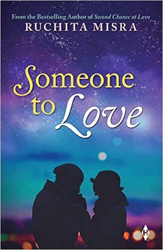 Someone To Love Ruchita Misra 9789352641635 Amazon Com Books
