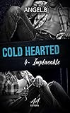 Cold Hearted: Implacable (French Edition) by Angel .B, Angelesse Angie Editions