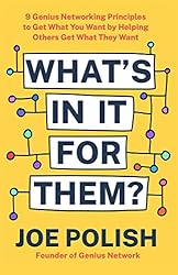 What's in It for Them?: 9 Genius Networking