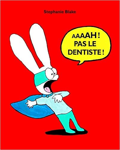 Aaaah ! Pas le dentiste