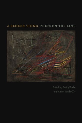 A Broken Thing: Poets on the Line