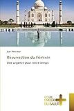 Résurrection du Féminin (French Edition) by