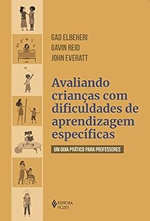 Livro Avaliando crianças com dificuldades de aprendizagens específicas: Um guia prático para professores