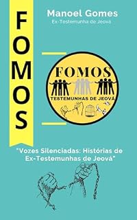 Livro Fomos Testemunhas de Jeová: Vozes Silenciadas: Histórias de Ex-Testemunhas de Jeová