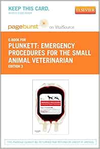 Emergency Procedures For The Small Animal Veterinarian Elsevier Ebook On Vitalsource Retail Access Card 9780702059131 Medicine Health Science Books Amazon Com
