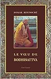 Le Voeu de Bodhisattva (French Edition) by 