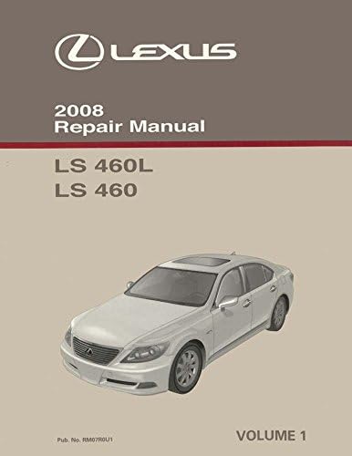 bishko automotive literature Shop Service Repair Manual Volume 1 Only for The 2008 Lexus LS 460 LS 460L