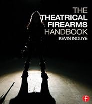 The Theatrical Firearms Handbook
