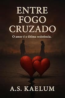Livro Entre Fogo Cruzado: “Um romance sobre amor, guerra e coragem entre fronteiras”