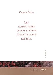 Les  petites filles de mon enfance ne clignent pas les yeux