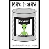 DAVE! (A Novel from the Future) PARTS 1-3