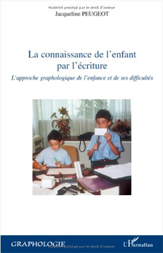 La  connaissance de l'enfant par l'écriture
