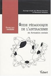 Guide pédagogique de l'antiracisme en formation sociale