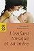 L'enfant tonique et sa mère by