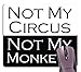 knseva Mouse Pad Not My Circus Not My Monkey Funny Quotes Black and White Mouse Pads