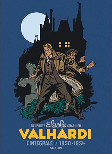 Valhardi Intégrale - Tome 3 - Valhardi, L'intégrale, tome 3 (1950-1954) (DUPUIS PATRIMOINE) (French Edition) by Charlier Jean-Michel, Delporte